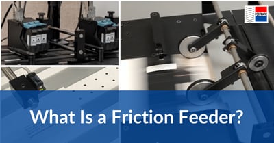 What Is a Friction Feeder?