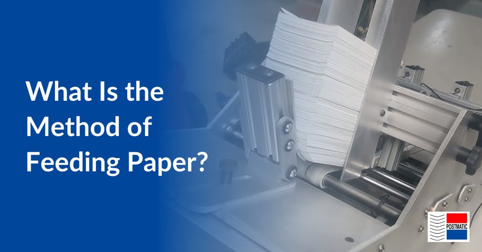 What Is the Method of Feeding Paper?